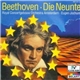 Ludwig van Beethoven – Royal Concertgebouw Orchestra Amsterdam, Liselotte Rebmann, Anna Reynolds, Anton De Ridder, Gerd Feldhoff, Netherlands Radio Chorus, Eugen Jochum - Die Neunte