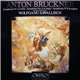 Anton Bruckner, Bayerisches Staatsorchester, Wolfgang Sawallisch - Symphonie Nr. 6 A-Dur • Symphony No. 6 A Major • Symphonie N° 6 La Majeur